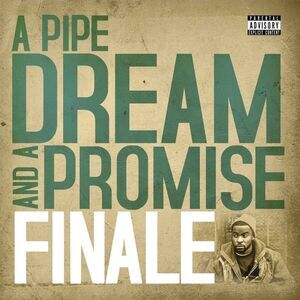 Finale - A Pipe Dream & A Promise  LP LP